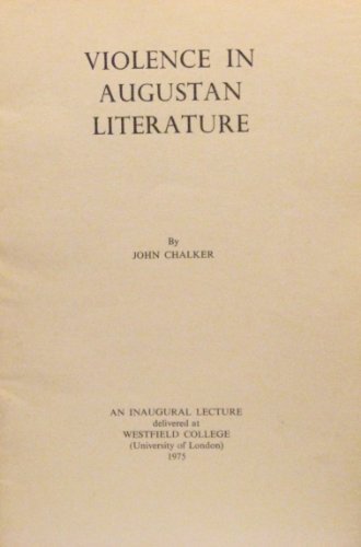 Violence in Augustan literature (9780904188035) by Chalker, John