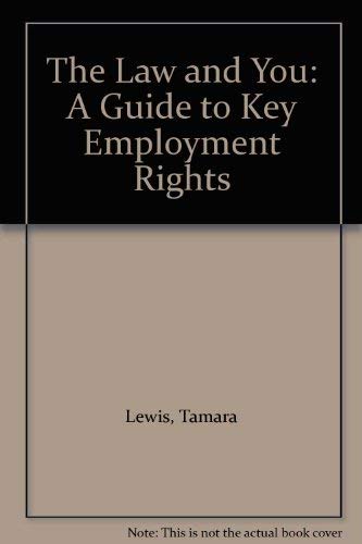 Stock image for The Law and You: A Guide to Key Employment Rights for sale by WorldofBooks