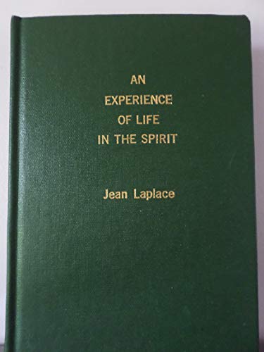 Stock image for Experience of Life in the Spirit: Ten Days in the Tradition of the Spiritual Exercises for sale by WorldofBooks