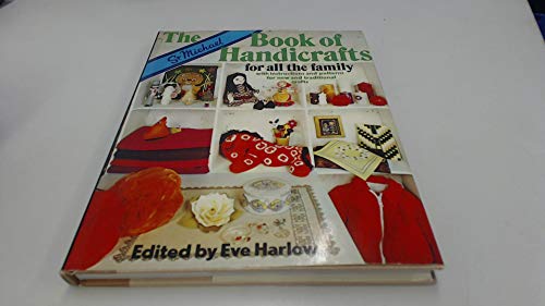 Stock image for The book of handicrafts for all the family: With instructions and patterns for new and traditional crafts for sale by Greener Books