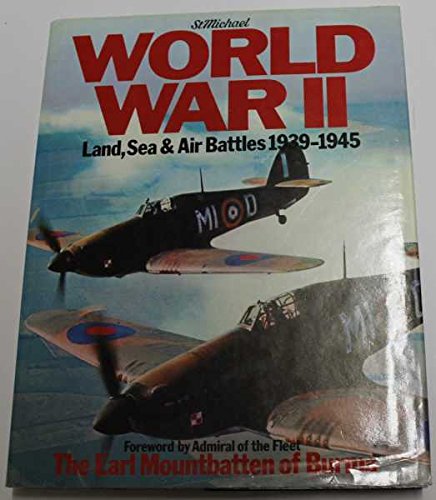 Imagen de archivo de WORLD WAR II: LAND, SEA AND AIR BATTLES 1939-1945. a la venta por Virginia Martin, aka bookwitch