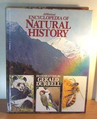 Stock image for THE ST MICHEAL ENCYCLOPEDIA OF NATURAL HISTORY for sale by WorldofBooks