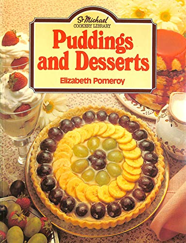 Stock image for Puddings and desserts (St Michael cookery library) for sale by WorldofBooks