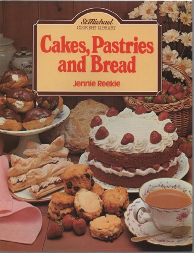 Imagen de archivo de CAKES, PASTRIES AND BREAD (ST MICHAEL)' a la venta por ThriftBooks-Dallas