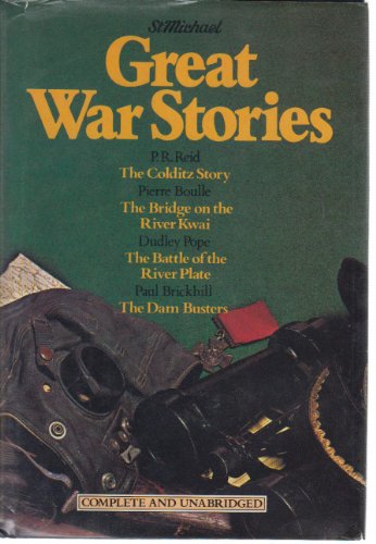 Stock image for Great War Stories: The Colditz Story; The Bridge on the River Kwai; The Battle of River Plate; The Dam Busters for sale by Forster Books