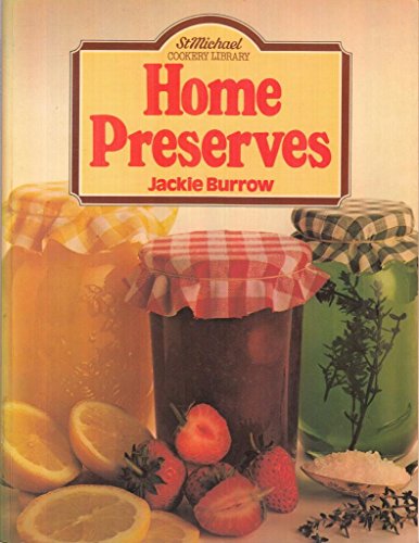 Beispielbild fr Home Preserves (St Michael Cookery Library) zum Verkauf von WorldofBooks