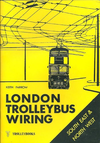 9780904235104: London Trolleybus Wiring: South East and North West v. 2