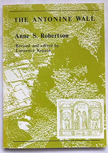 Beispielbild fr The Antonine Wall: A handbook to the surviving remains zum Verkauf von WorldofBooks