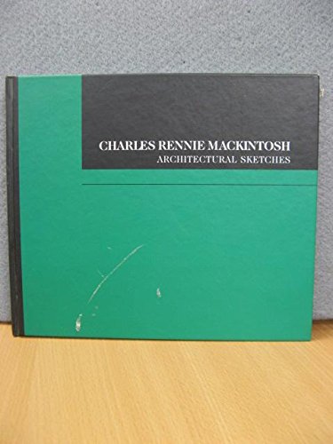 Stock image for Charles Rennie Mackintosh: Architectural sketches for sale by Books by Moonlight