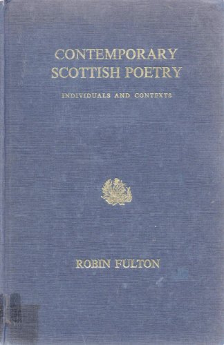 Imagen de archivo de Contemporary Scottish Poetry : Individuals and Contexts a la venta por Better World Books: West