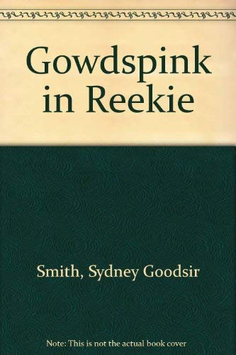 Gowdspink in Reekie (9780904265040) by Smith, Sydney Goodsir