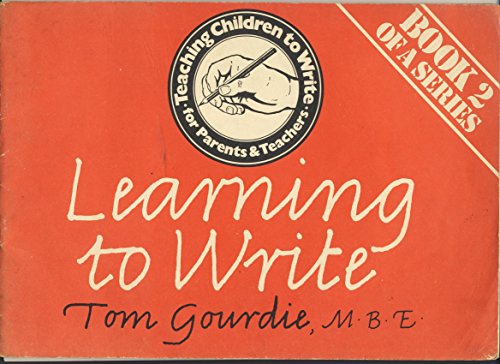 Teaching Children to Write (Teaching children to write) (9780904265644) by Tom Gourdie