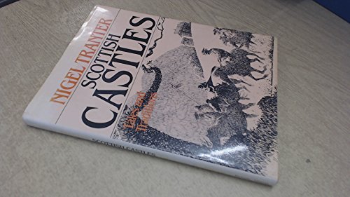 Scottish castles: Tales and traditions (9780904265699) by Tranter, Nigel G