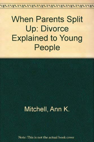 9780904265750: When Parents Split Up: Divorce Explained to Young People