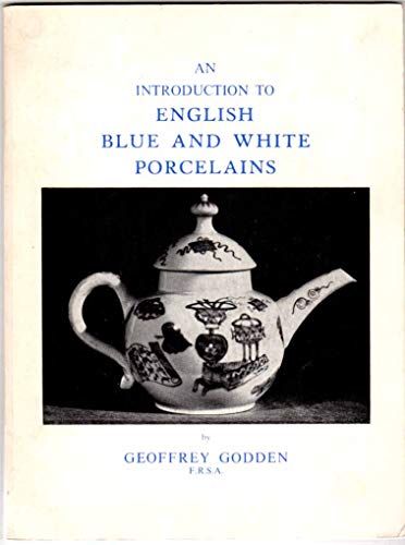 An Introduction to English Blue & White Porcelains