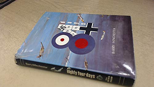 Stock image for Eighty four days: A rhyming appreciation and comment on the Battle of Britain for sale by Ergodebooks