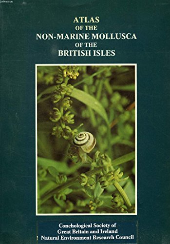 Stock image for Atlas of Non-Marine Mollusca of the British Isles for sale by Anybook.com