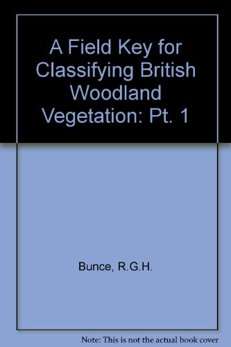 9780904282689: A Field Key for Classifying British Woodland Vegetation: Pt. 1