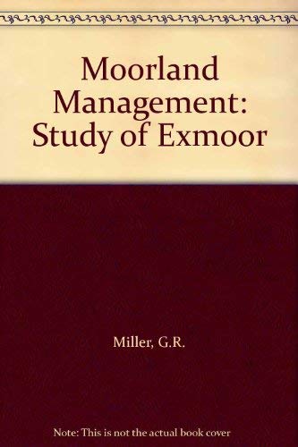 Stock image for Moorland Management: A Study of Exmoor for sale by Antiquariaat Schot