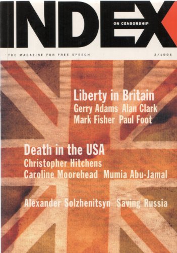 Imagen de archivo de Index on Censorship. 2. 1995. Main themes: Liberty in Britain. Death in the USA. a la venta por Antiquariat Bcherkeller