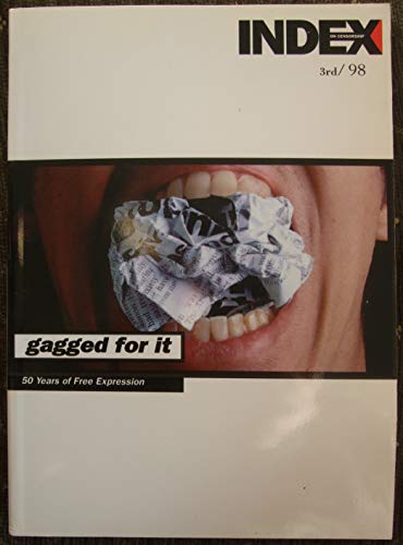 Stock image for Gagged for It: Fifty Years of Free Expression for sale by MusicMagpie