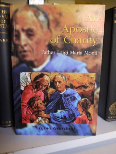 9780904287578: An Apostle of Charity: Father Luigi Maria Monti
