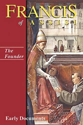 9780904287639: The Founder: Francis of Assisi: Early Documents