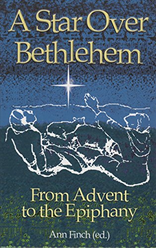 Beispielbild fr A Star Over Bethlehem: From Advent to Epiphany zum Verkauf von WorldofBooks