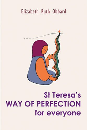 Imagen de archivo de St Teresa's Way of Perfection for Everyone a la venta por WorldofBooks