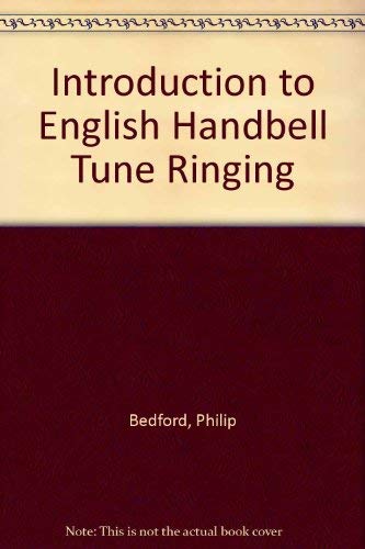 Imagen de archivo de AN INTRODUCTION TO ENGLISH HANDBELL TUNE RINGING. a la venta por Hay Cinema Bookshop Limited