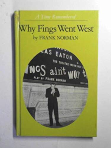 Stock image for Why Fings Went West (A Time Remembered) for sale by WorldofBooks