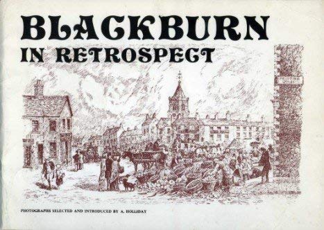 Blackburn in retrospect (ISBN: 0904296008)