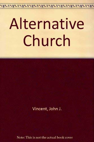 9780904302226: Alternative church