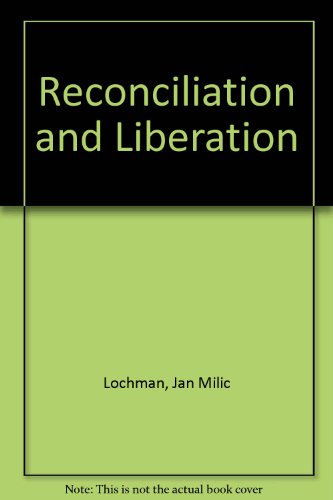 Beispielbild fr Reconciliation and Liberation zum Verkauf von Kennys Bookshop and Art Galleries Ltd.