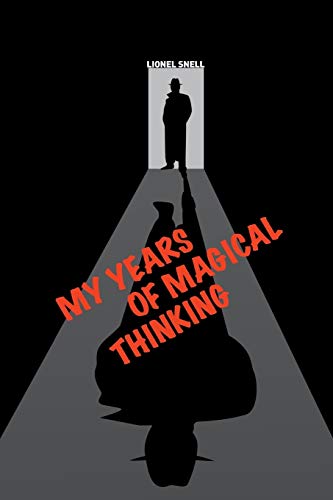 Imagen de archivo de My Years of Magical Thinking a la venta por California Books