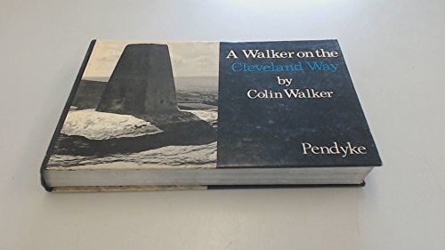 9780904318098: Walker on the Cleveland Way..