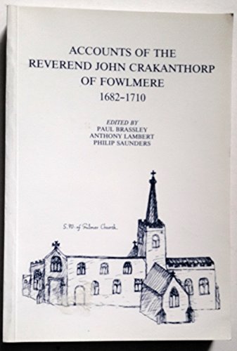 Stock image for Accounts of the Reverend John Crakanthorp of Fowlmere, 1682-1710 (Cambridgeshire Records Society Map Series) for sale by Cotswold Rare Books