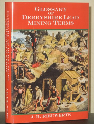 Imagen de archivo de Glossary of Derbyshire Lead Mining Terms a la venta por WorldofBooks