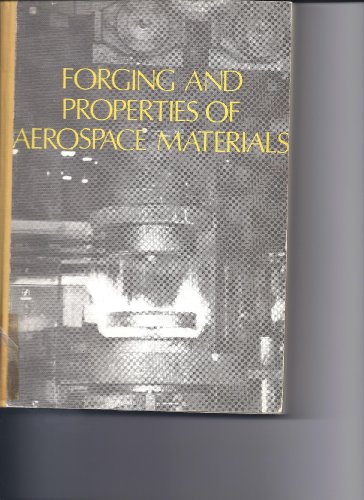 Forging and Properties of Aerospace Materials