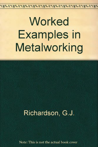 Stock image for Worked Examples in Metalworking for sale by Better World Books