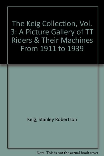 Stock image for A Picture Gallery of TT Riders & Their Machines from 1911 to 1939 for sale by Daedalus Books