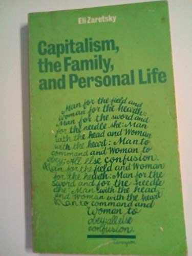 Beispielbild fr Capitalism, the Family and Personal Life zum Verkauf von WorldofBooks