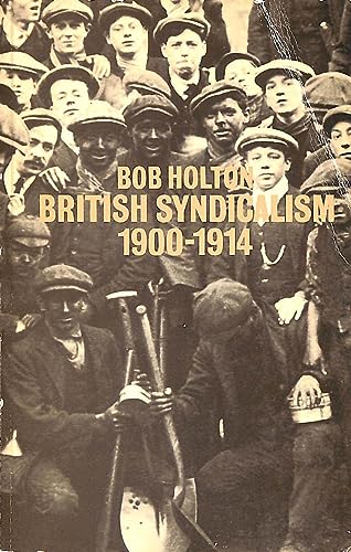 9780904383225: British Syndicalism, 1900-14: Myths and Realities