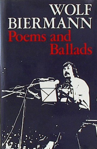 Beispielbild fr Wolf Biermann: Poems and ballads zum Verkauf von GoldenWavesOfBooks