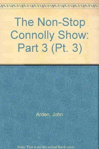 Beispielbild fr The Non-Stop Connolly Show: A Dramatic Cycle of Continuous Struggle in Six Parts (Volume 3) zum Verkauf von Anybook.com