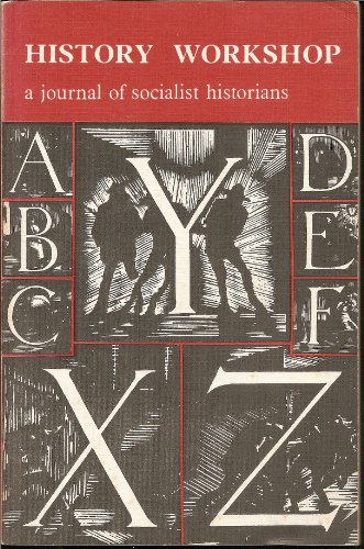 Imagen de archivo de History Workshop, a Journal of Socialist Historians No 7 Spring 1979 a la venta por Seagull Books