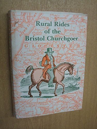 Rural Rides of the Bristol Churchgoer (1843-5)