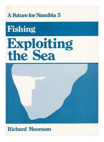 Exploiting the Sea (A Future for Namibia)