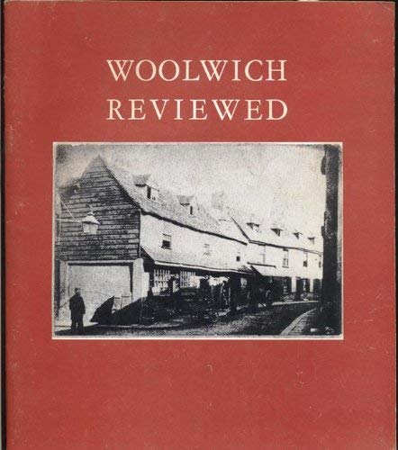 Stock image for Woolwich Reviewed: Photographs from the Local History Library for sale by WorldofBooks