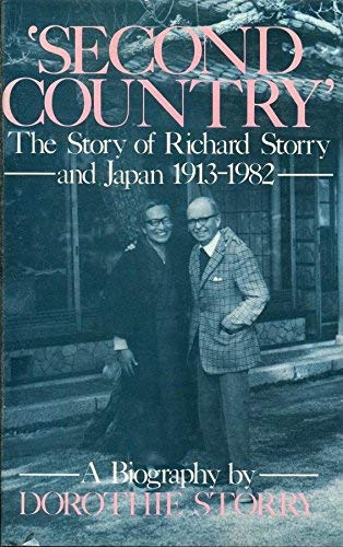Imagen de archivo de Second Country: Story of Richard Storry and Japan, 1913-82 a la venta por Hay-on-Wye Booksellers